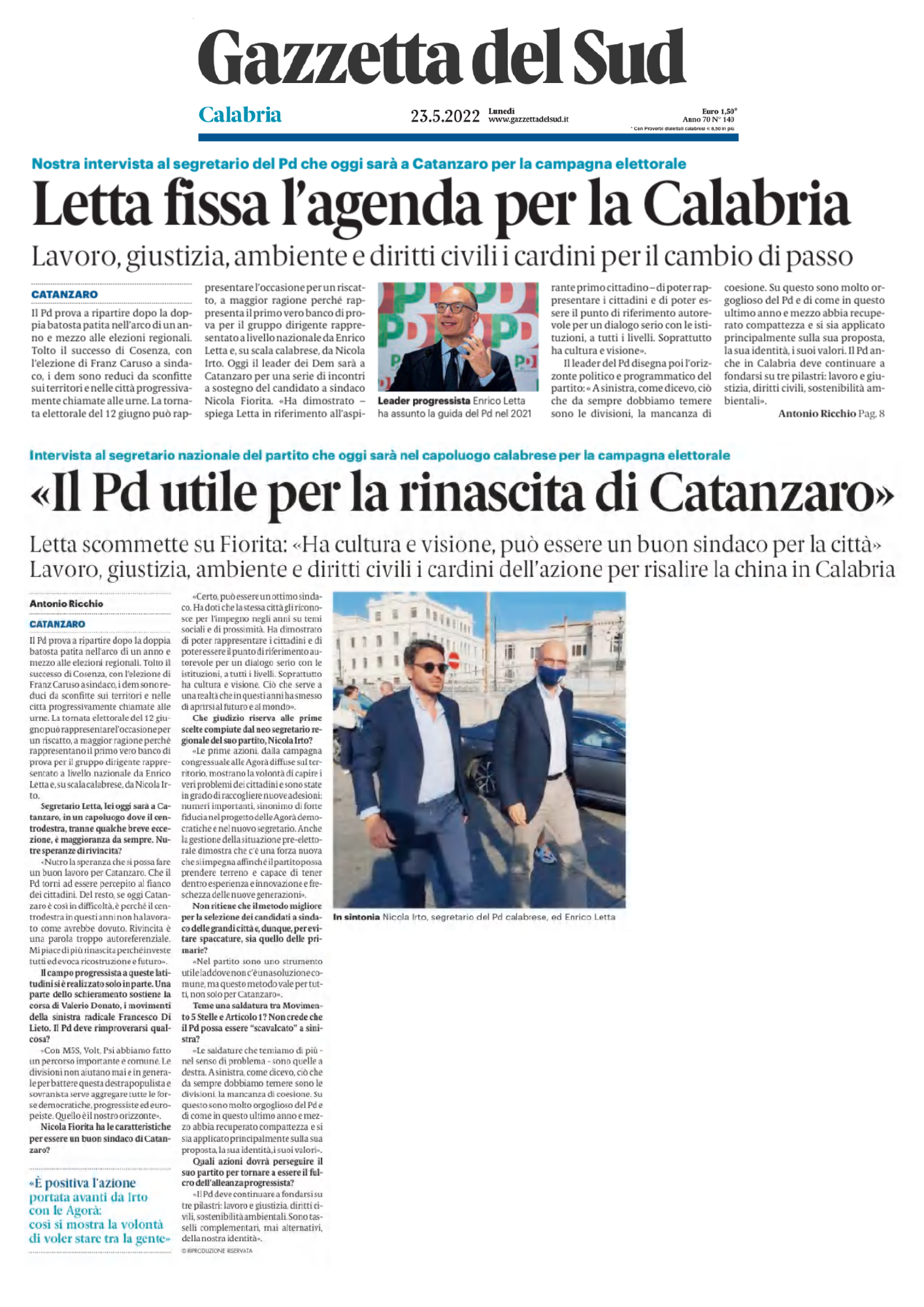 Intervista al segretario nazionale del partito che oggi sarà nel capoluogo calabrese per la campagna elettorale Il Pd utile per la rinascita di Catanzaro»